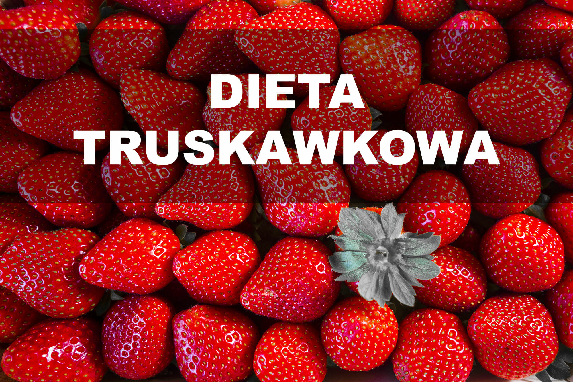 dieta truskawkowa